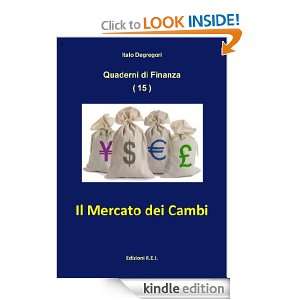 Il Mercato dei Cambi (Quaderni di Finanza) (Italian Edition) Italo 