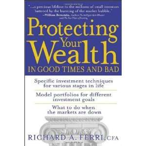   Your Wealth in Good Times and Bad [Paperback]: Richard A. Ferri: Books
