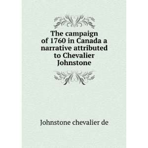  The campaign of 1760 in Canada a narrative attributed to 