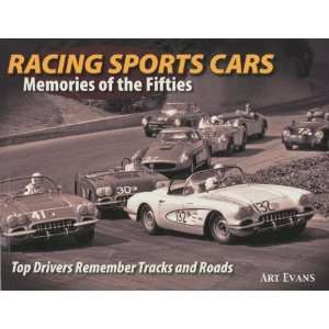   Sports Cars Memories of the Fifti (9780970507396) Art Evans Books
