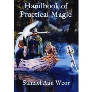    Handbook of Practical Magic (9781905970032) Samael Aun Weor Books