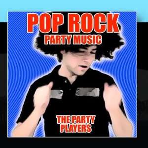  Pop Rock Party Music The Party Players Music