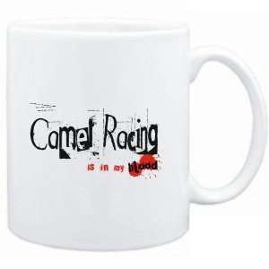Mug White  Camel Racing IS IN MY BLOOD  Sports  Sports 