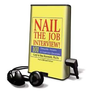 Nail the Job Interview!: 101 Dynamite Answers to Interview Questions 