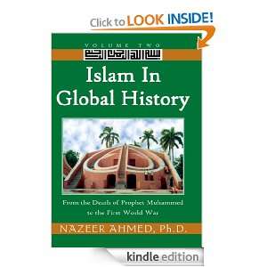 Islam in Global History: Volume Two: From the Death of Prophet 