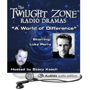  A World of Difference The Twilight Zone Radio Dramas 