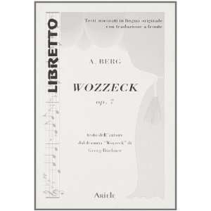  Wozzeck. Ediz. italiana e tedesca (9788886480369) Alban 