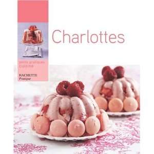  Hachette Pratique Charlottes (French Edition 