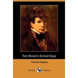  Tom Browns School Days (Dodo Press) (9781409919087 