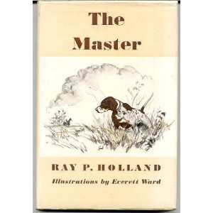 The Master Ray P Holland  Books