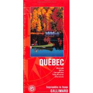   QuÃ©bec (French Edition) (9782742429349) Gallimard loisirs Books
