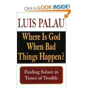   Is God When Bad Things Happen?: Finding Solace in Times of Trouble