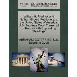 William H. Fredrick and Nathan Gilbert, Petitioners, v 