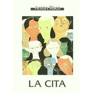    La cita (Spanish Edition) (9788487575020) Antonio Risco Books