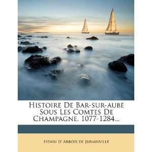  Histoire De Bar sur aube Sous Les Comtes De Champagne 