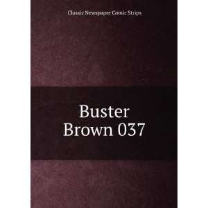 Buster Brown 037 Classic Newspaper Comic Strips Books