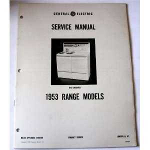   Service Manual General Electric 1953 Range Models General Electric