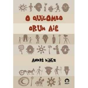  Quilombo Orum Aie (Em Portugues do Brasil) (9788501088567 