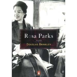  Rosa Parks: A Life [Paperback]: Douglas Brinkley: Books