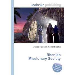  Rhenish Missionary Society Ronald Cohn Jesse Russell 