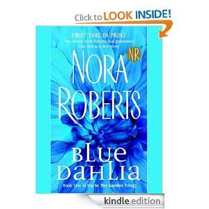  Dahlia: In the Garden Trilogy: Nora Roberts:  Kindle Store
