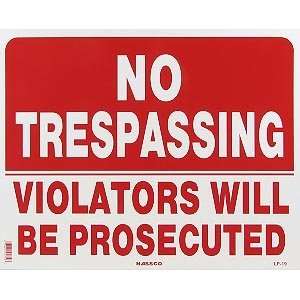  No Trespassing/Vio. Pros. Sign