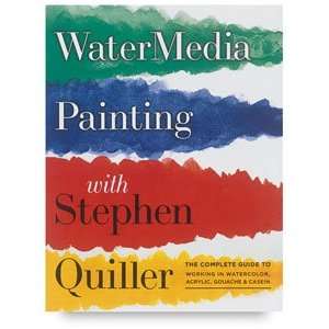   Stephen Quiller   WaterMedia Painting with Stephen Quiller Arts