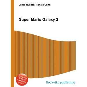  Super Mario Galaxy 2 Ronald Cohn Jesse Russell Books