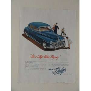  Dodge. 40s full page print ad. (Its a ship were buying 