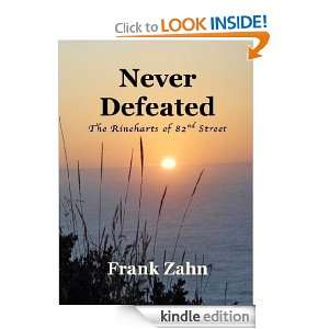 Never Defeated: The Rineharts of 82nd Street: Frank Zahn:  