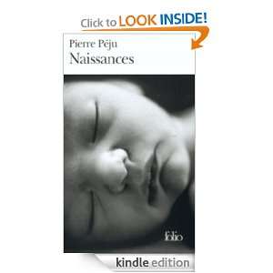 Naissances (Folio) (French Edition) Pierre Péju  Kindle 