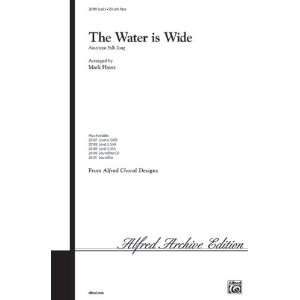   Water Is Wide Choral Octavo Choir Arr. Mark Hayes