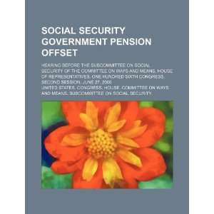  Social security government pension offset hearing before 