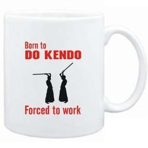 Mug White  BORN TO do Kendo , FORCED TO WORK  / SIGN  Sports 