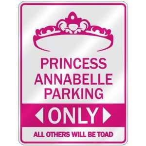   PRINCESS ANNABELLE PARKING ONLY  PARKING SIGN