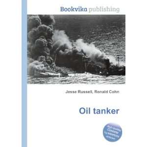  Oil tanker Ronald Cohn Jesse Russell Books