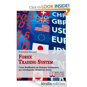 Forex Trading System (Italian Edition) Autore Vincenzo Iavazzo 