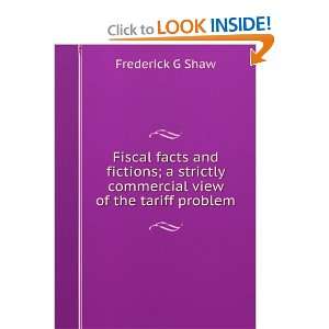   commercial view of the tariff problem: Frederick G Shaw: Books