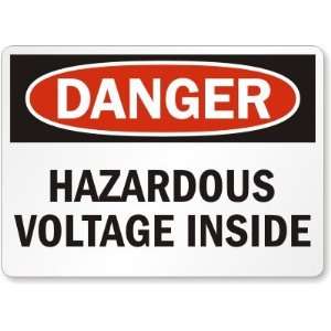  Danger: Hazardous Voltage Inside Aluminum Sign, 10 x 7 