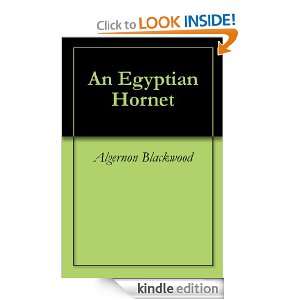 An Egyptian Hornet Algernon Blackwood  Kindle Store