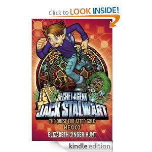 Jack Stalwart The Quest for Aztec Gold Elizabeth Singer Hunt  