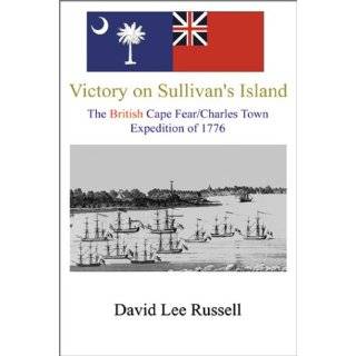Victory on Sullivans Island The British Cape Fear/Charles Town 