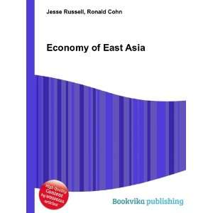  Economy of East Asia Ronald Cohn Jesse Russell Books