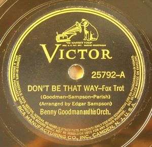 BENNY GOODMAN Victor 25792 Dont Be That Way JAZZ 78RPM  