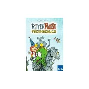 Ritter Rost Freundebuch: Der Clou: Ritter Rost, Bö, Koks und der 