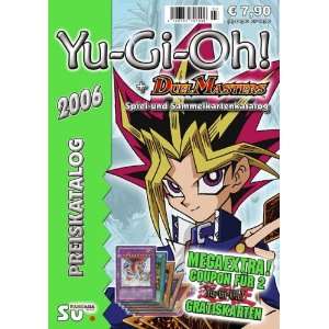 Yu Gi Oh! + DuelMasters Preiskatalog 2006   Spiel  und 