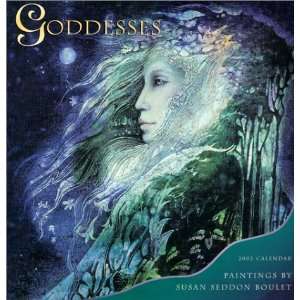 Goddesses Paintings by Susan Seddon Boulet Calendar 2002  