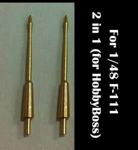 48 Pitot tube for F 111, 2 in 1 (Brass Detail Up Parts)  