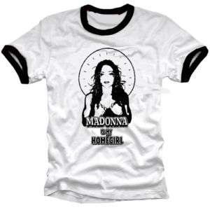 Madonna Is My Homegirl Ringer T shirt Sticky & Sweet  