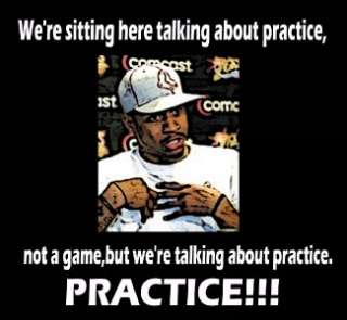 ALLEN IVERSON TALKING ABOUT PRACTICE SPORTS VIRAL HUMOR FUNNY T SHIRT 